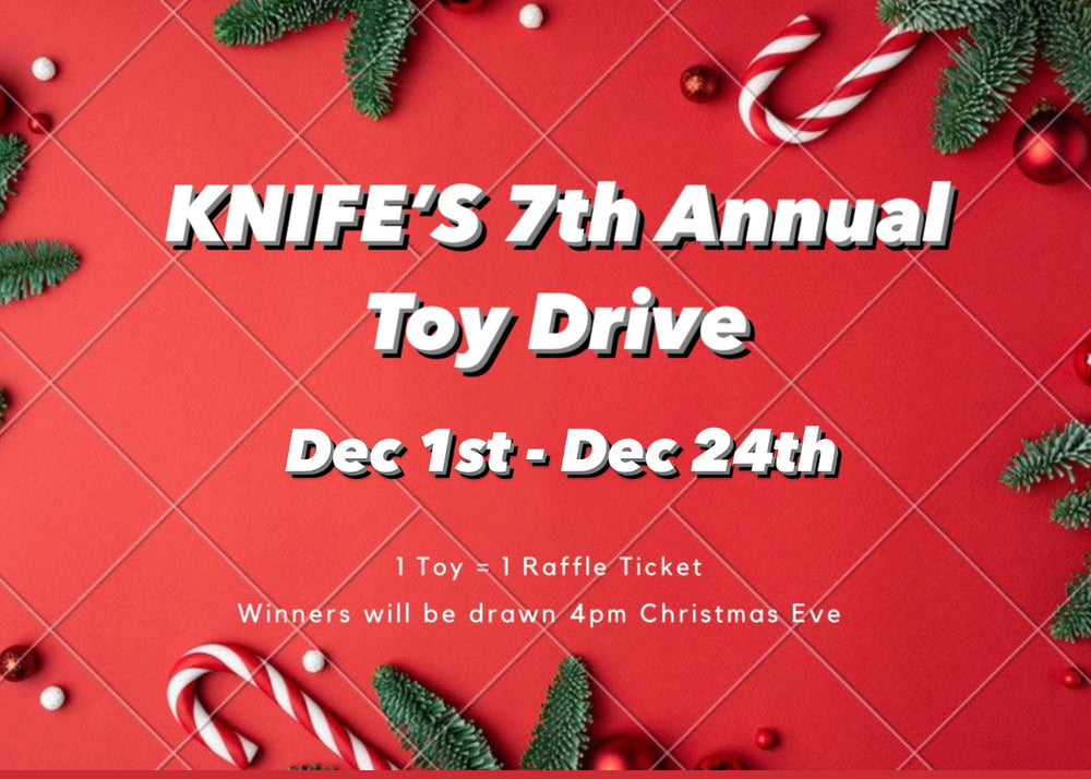 KNIFE's 7th Annual Toy Drive